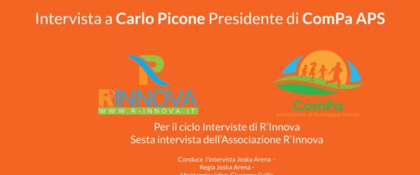 Le interviste di R’Innova : Carlo Picone presidente di ComPa